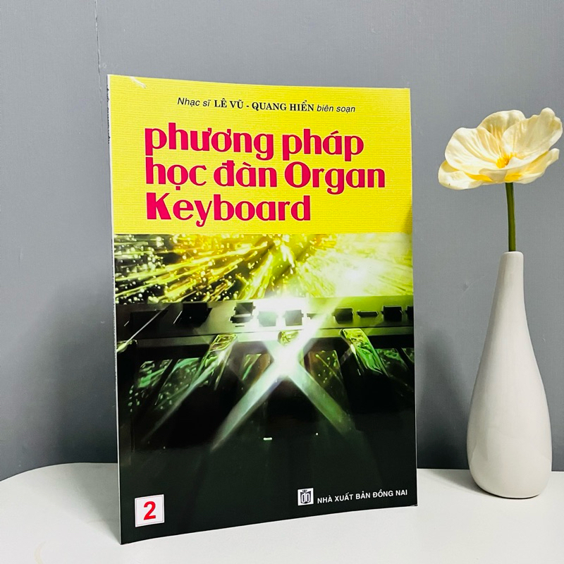 Sách - Phương Pháp Học Đàn Organ Keyboard - Tập 2 (Lê Vũ)
