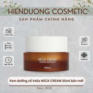 Kem dưỡng cổ Vella NECK CREAM 50ml mẫu mới | Kem dưỡng chống lão hoá, săn chắc vùng da cổ