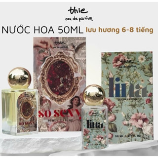 (50ML NÂNG CẤP) NƯỚC HOA Thie Parfum 50ml, THƠM 6-8 TIẾNG Perfume
