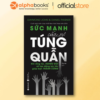 Sách - Sức Mạnh Của Sự Túng Quẫn - Khi rỗng túi, nghèo đói sẽ tạo động lực lớn sẽ giúp bạn thành công (Alpha Books)