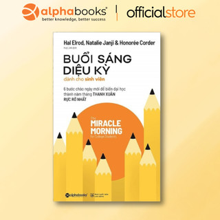 Sách - Buổi Sáng Diệu Kỳ Dành Cho Sinh Viên - 6 bước chào ngày mới biến đại học thành tháng năm thanh xuân rực rỡ nhất