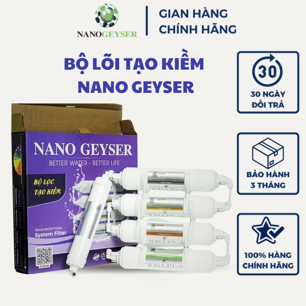 Bộ lõi lọc nước tạo ion kiềm 4 cấp Nano Geyser .Tặng kèm 1 Lõi lọc tinh Pure Life chính hãng