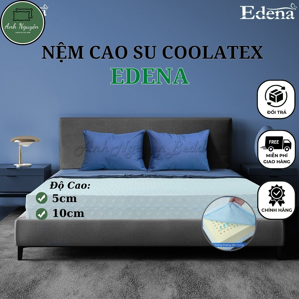Nệm Cao Su Coolatex EDENA - Hàng Chính Hãng - Nhiều Kích Thước
