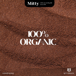 𝐂𝐎𝐅𝐅𝐄𝐄 𝐒𝐂𝐑𝐔𝐁 - Bột Bã Cà Phê rang mộc tẩy da chết mờ thâm, sáng mịn da Mitty Beaute
