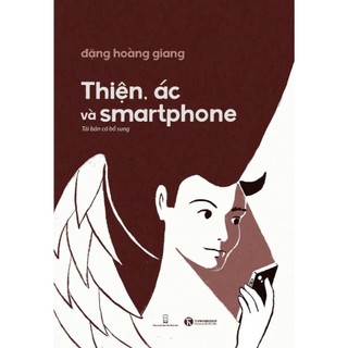 Sách thiện, ác và smartphone - thái hà books