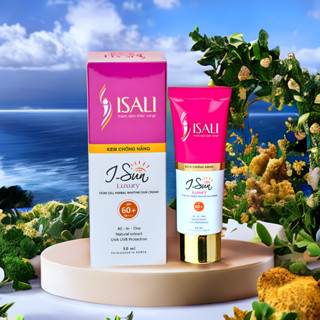  Kem Chống Nắng ISALI Tế Bào Gốc I-Sun Luxury SPF 60+ PA+++ trắng da bảo vệ da khỏi tác hại của tia UV ngăn ngừa nám 