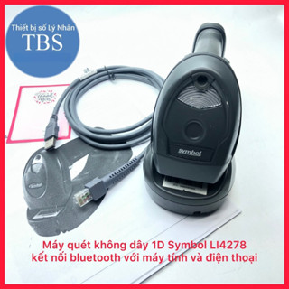  Máy quét mã vạch không dây Symbol LI4278 chất lượng tốt siêu bền kết nối bluetooth và quét các mã 1D  Đã qua sử dụng  