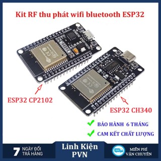 Kit ESP32 Wifi + Bluetooth CH340/CP2102 30P - Kit thu phát IoT