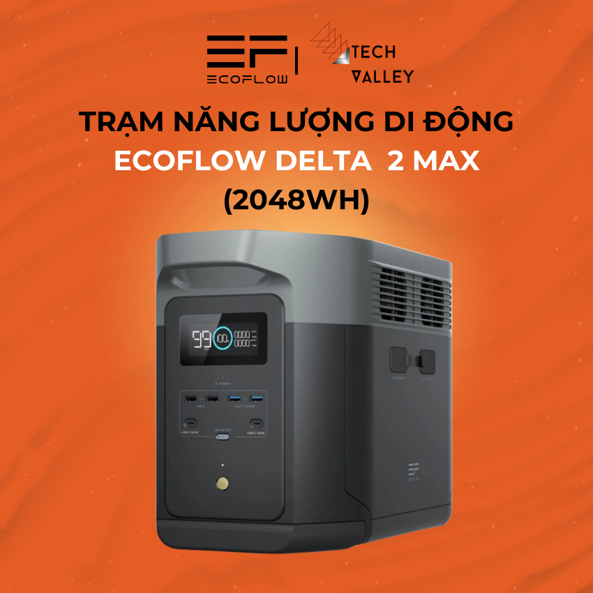Trạm năng lượng di động EcoFlow Delta 2 Max, Công Suất 2400W, Dung Lượng 2048Wh, 560.000mAh, Bảo Hàn