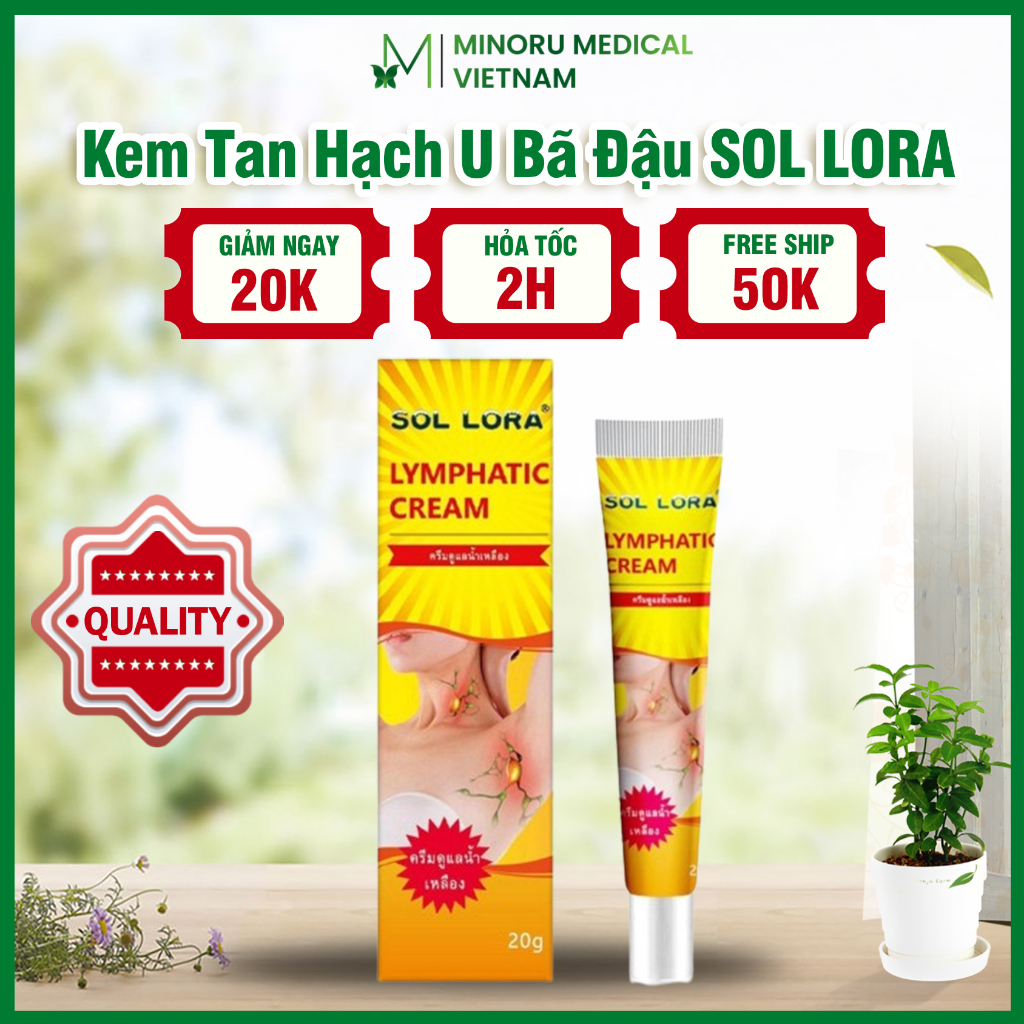 Kem Thảo Dược Tan Hạch Sol Lora - Kem Sol Lora Tiêu Hạch, U Mỡ, Hạch Bạch Huyết, U Bã Đậu Hiệu Quả