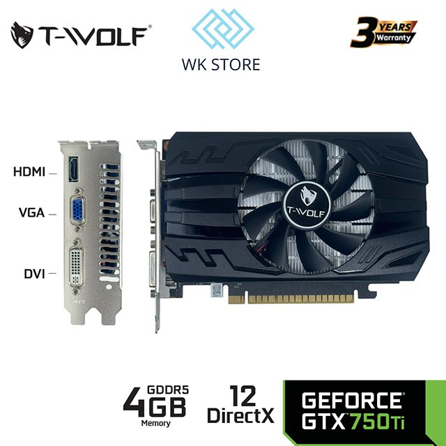  VGA T-WOLF GTX 750 Ti 4G GDDR5 | HDMI DP VGA | Mới | Bảo Hành 36 Tháng 