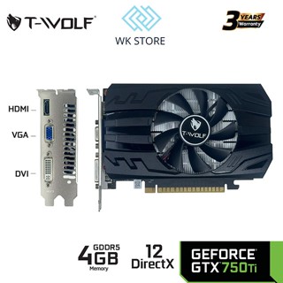  VGA T-WOLF GTX 750 Ti 4G GDDR5 | HDMI DP VGA | Mới | Bảo Hành 36 Tháng 