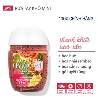 (Hàng Mỹ) Gel rửa tay khô dưỡng ẩm diệt khuẩn mini Brightest Bloom - Bath & Body Works 29ml
