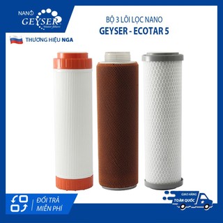 Bộ 3 lõi lọc nano geyser ecotar 5