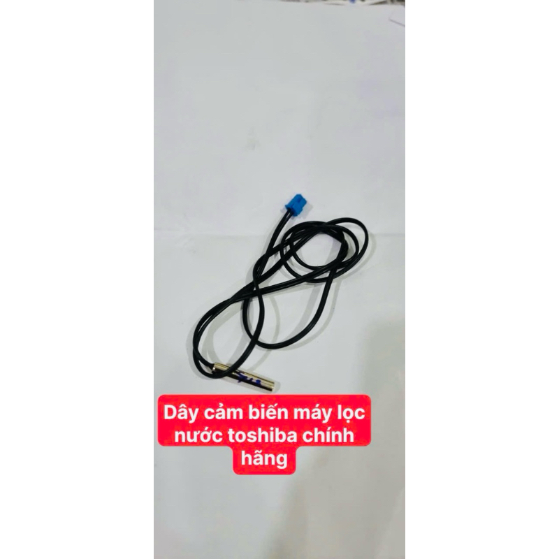 dây cảm biến dành cho máy lọc nước Toshiba chính hãng