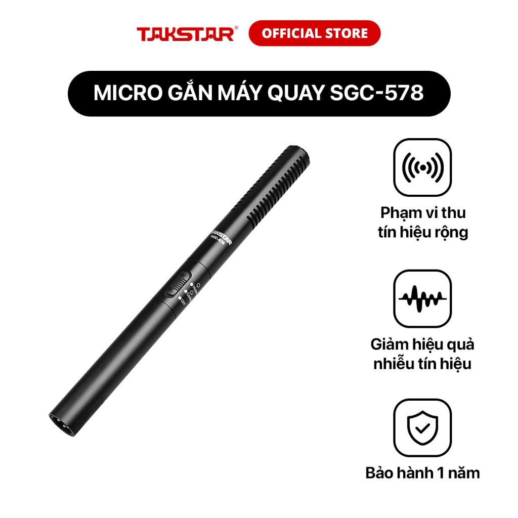 Mic Thu Âm Gắn Máy Quay Cao Cấp Takstar SGC-578 Giảm Ồn, Điều Chỉnh Độ Nhạy, Lọc Tạp Âm Chính Hãng Bảo Hành 1 Năm