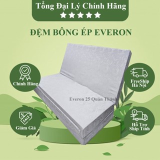 [EVERON] Đệm Bông Ép Gập 3, tem đỏ chính hãng 5cm,9cm,15cm,18cm🔔Nhắn tin để hỗ trợ chính sách tốt