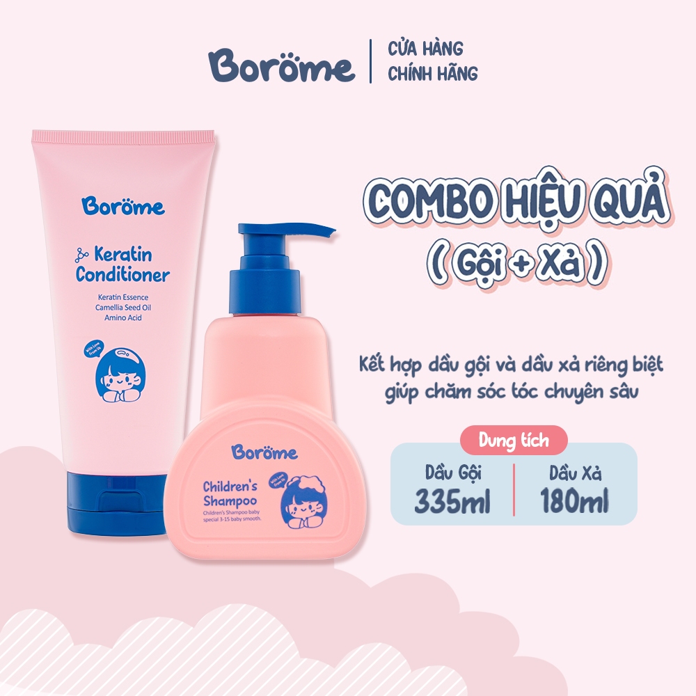 [ Combo HIỆU QUẢ ] Combo dầu gội + dầu xả trẻ em Borome gấp đôi Keratin giúp tóc suôn mượt, chắc khỏe, dung tích 335ml