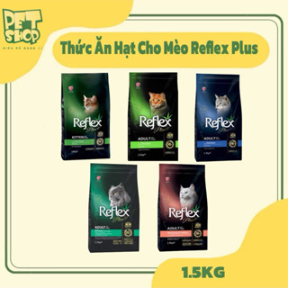 Thức Ăn Hạt Cho Mèo REFLEX PLUS Gói 1.5KG