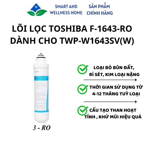 Lõi lọc Toshiba F-1643-RO/F-1686-PAC/F-1686-RO/F-1686-C/F-Alkaline/F-Nano Silver/F-3 in 1/F-Maifan