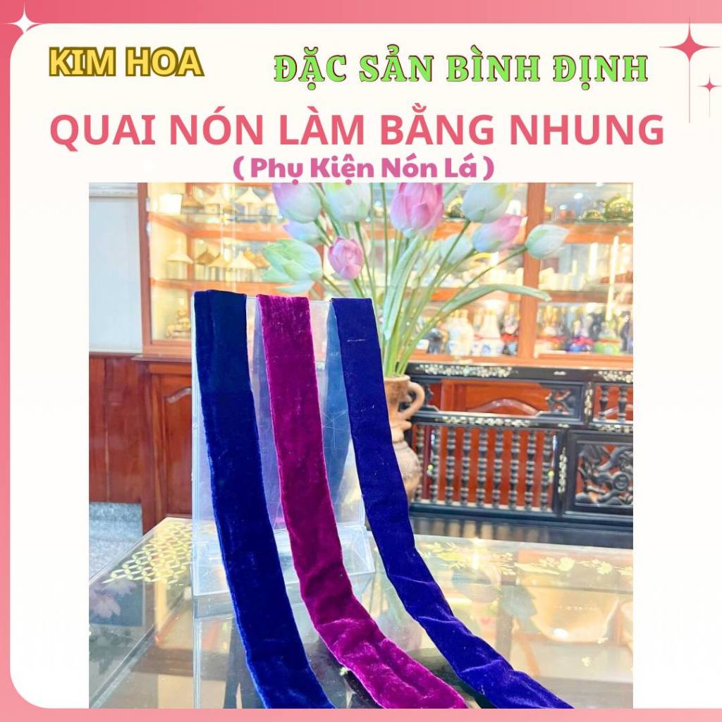 Quai Nón Nhung - Phụ Kiện Nón Lá- NÓN NGỰA PHÚ GIA- Kim Hoa