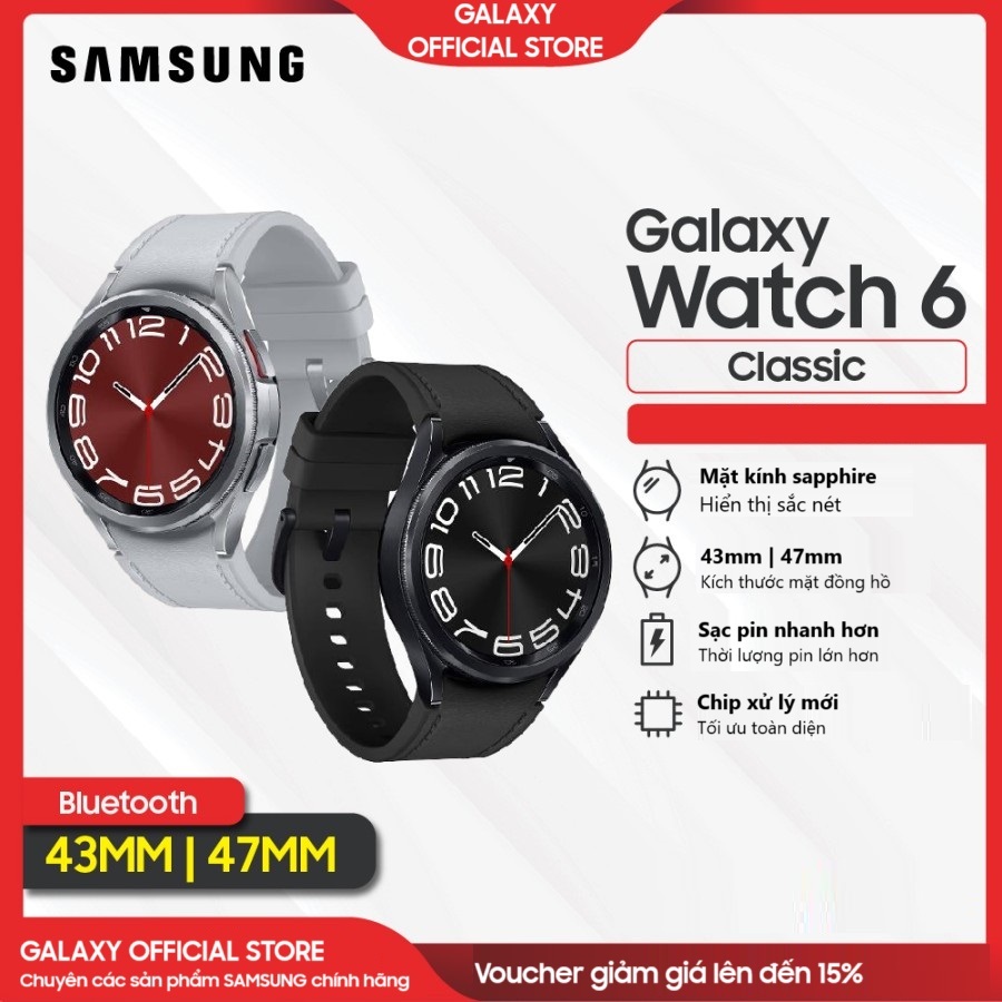 WATCH6 - Đồng hồ thông minh Samsung Galaxy WATCH 6 CLASSIC - 43mm/47mm - BẢO HÀNH chính hãng