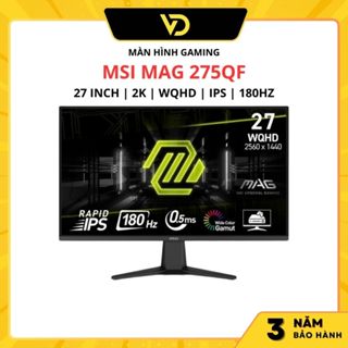 [HÀNG ĐẶT TRƯỚC] MÀN HÌNH GAMING MSI MAG 275QF 27 Inch 2K WQHD IPS 180Hz - BẢO HÀNH 36 THÁNG