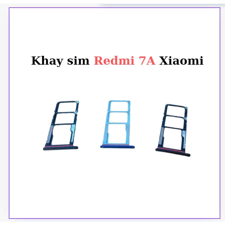 Khay Sim Redmi 7A Xiaomi Bóc Máy