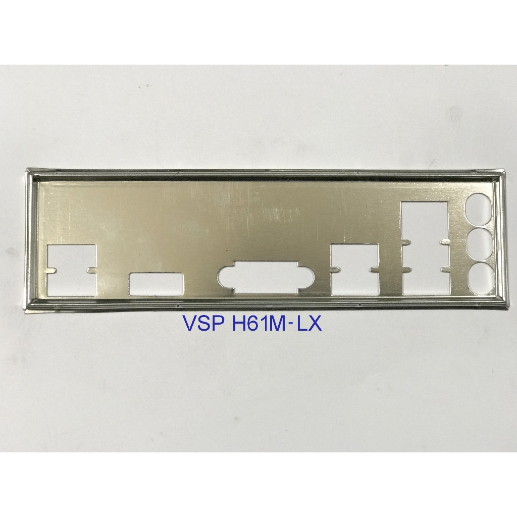 FE chặn main VSP H61M-LX (VSP H61-LX) (Mainboard IO Shield: 823)