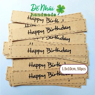 50/ 70 Nhãn Dán Sticker 🎉“HAPPY BIRTHDAY”🎊