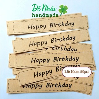 50/ 70 Nhãn Dán Sticker 🎉“HAPPY BIRTHDAY”🎊