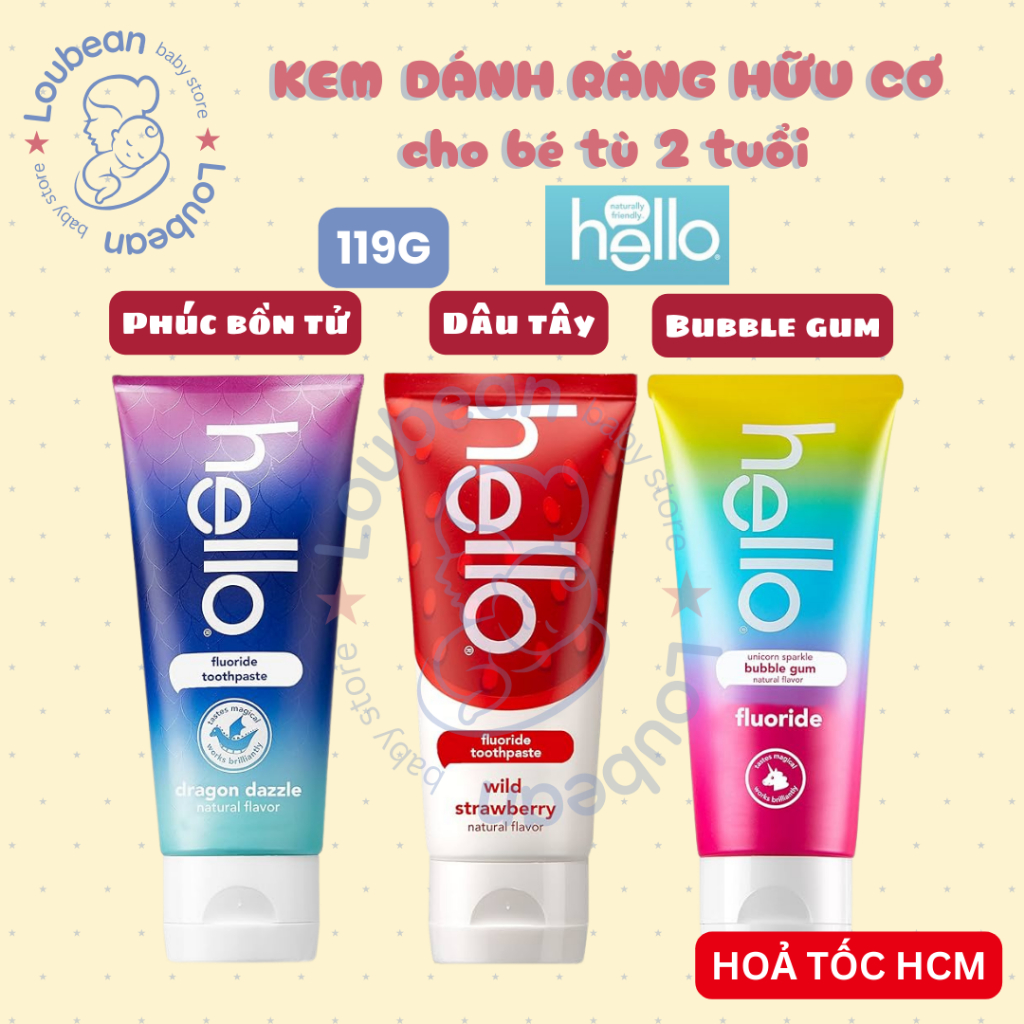 Kem đánh răng hello hữu cơ cho bé từ 2 tuổi – Hello toothpaste Loubean