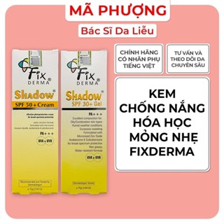 Kem Chống Nắng Fixderma Shadow Spf 30 và Spf 50, kcn Fixderma Shadow cream - Hàng Chính Hãng - Dược Mỹ Phẩm Bác Sĩ Mã Ph