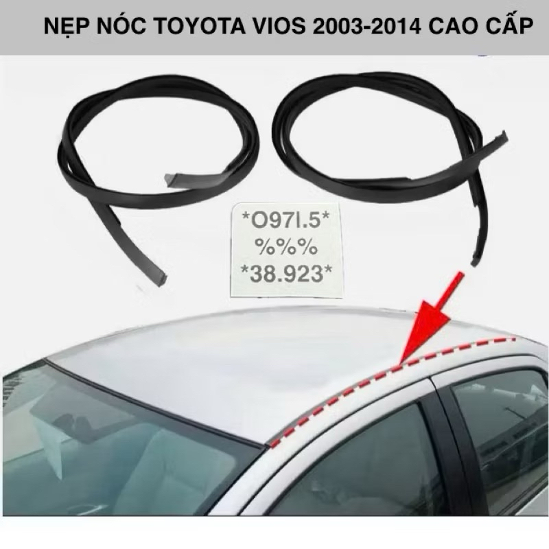 2 NẸP NÓC TOYOTA VIOS 2003-2018 CAO CẤP GIÁ RẺ 75551-0D030 75552-0D010 bán theo đời