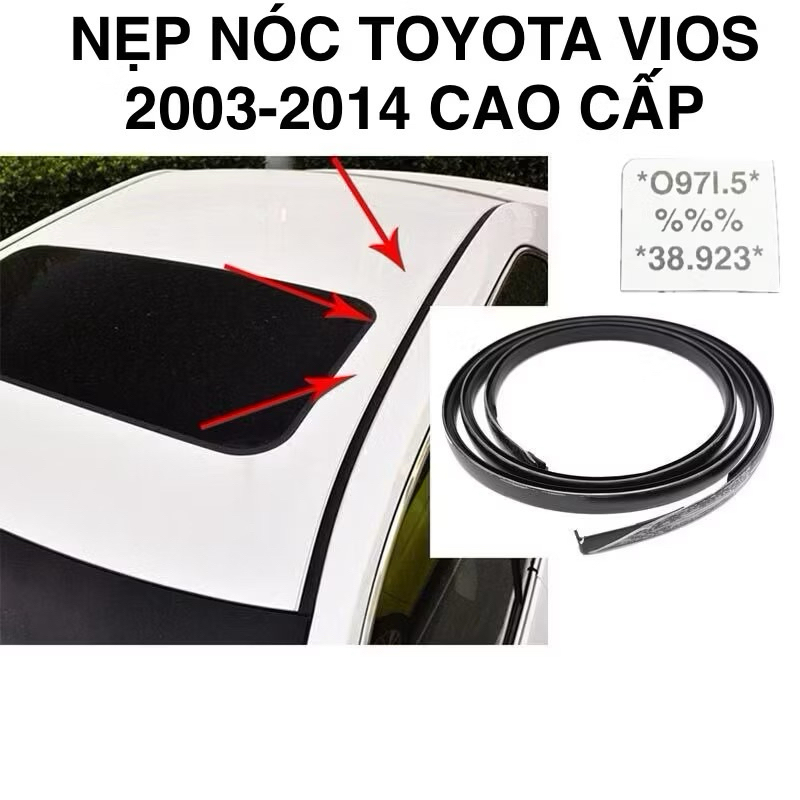 2 NẸP NÓC TOYOTA VIOS 2003-2014 CAO CẤP GIÁ RẺ 75551-0D030 75552-0D010