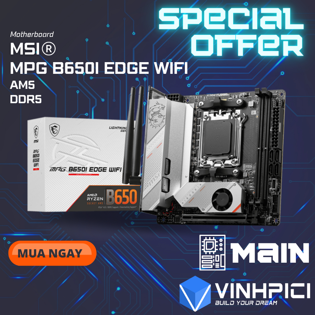 Mainboard MSI MPG B650I EDGE WIFI [NEW]