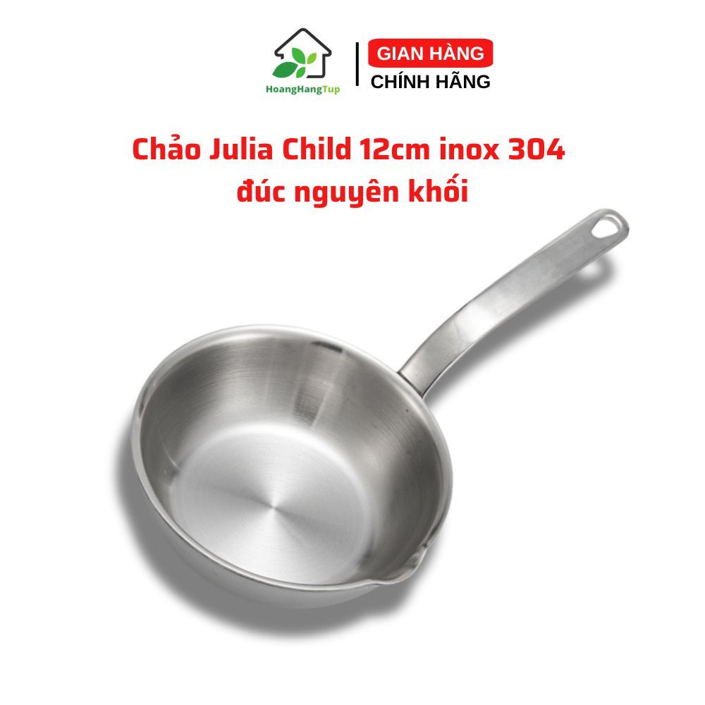 Chảo Inox 304 Nguyên Khối Julia Child -Chảo Mini 12cm Đáy Liền 3 Lớp Nấu Cho Bé