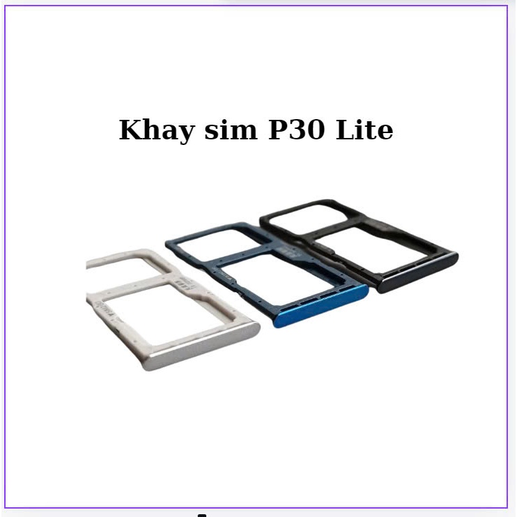 Khay sim P30 Lite - Huawei