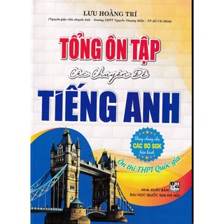 Sách - tổng ôn tập các chuyên đề tiếng anh