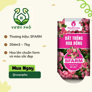 Đất hoa hồng Sfarm 20dm3 (7-9kg) - Giá thể hoa hồng (Mẫu mới) | Đất trộn sẵn hữu cơ chuyên trồng hoa hồng
