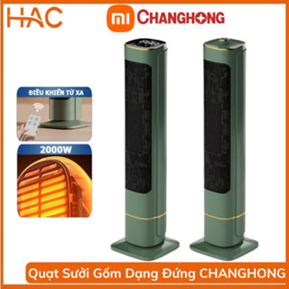 Quạt sưởi cây đứng Xiaomi Changhong CÔNG SUẤT LỚN 2000W, máy sưởi cây sưởi gốm PTC Ceramic không khô da