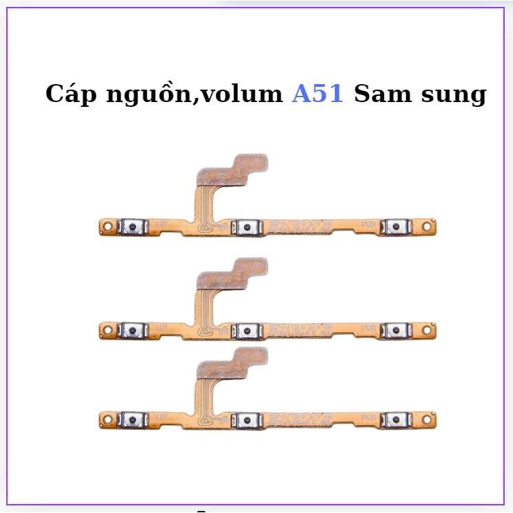 Cáp Nguon,Volum A51 Sam Sung