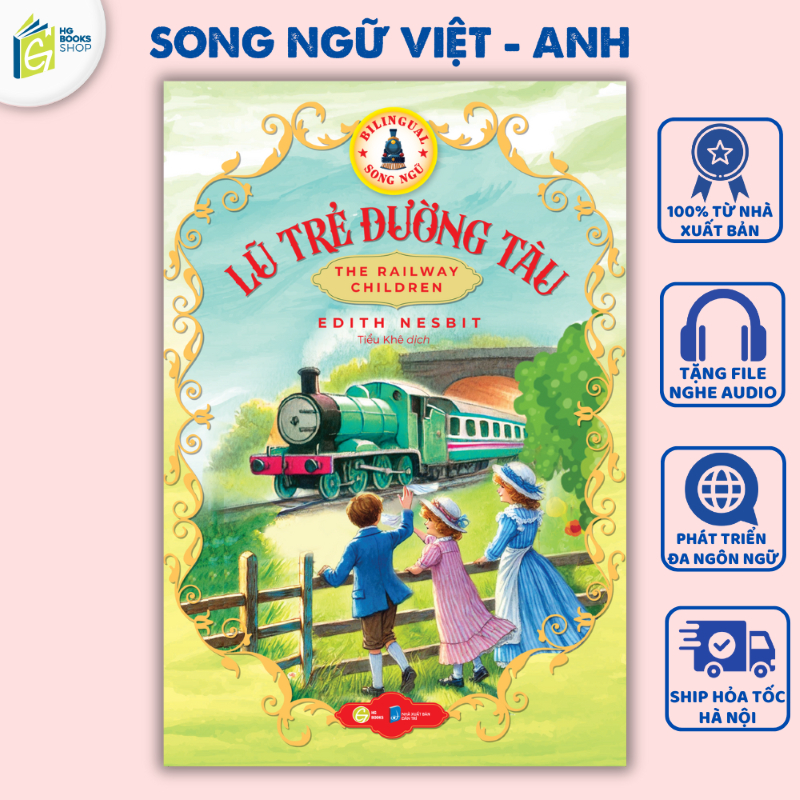 Sách song ngữ kinh điển Lũ Trẻ Đường Tàu có note từ vựng tặng kèm file nghe - HG Books
