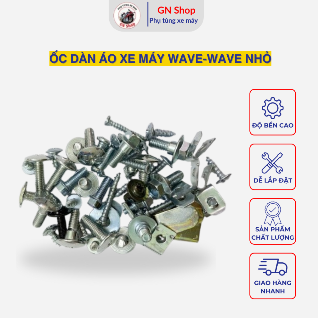 [HỎA TỐC] Bộ Ốc Lắp Dàn Áo Xe Máy Wave-Wave nhỏ, Ốc Dàn Áo Thiết Kế Dễ Lắp Đặt - GN Shop