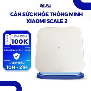  Cân sức khỏe thông minh Xiaomi Scale 2 | Kết nối Bluetooth - Hàng Chính Hãng | Bảo hành 12 tháng 