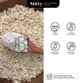 𝐁𝐎̣̂𝐓 𝐘𝐄̂́𝐍 𝐌𝐀̣𝐂𝐇 - Bột Yến Mạch Nguyên Chất dưỡng trắng, cấp ẩm dành cho face&body Mitty Beaute