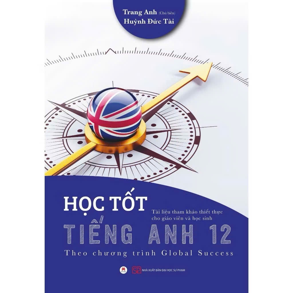 Sách - Học Tốt Tiếng Anh 12 (Theo Chương Trình Global Success)