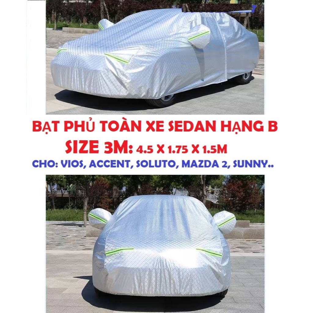 3M BẠT PHỦ TOÀN  3 lớp  XE SEDAN HẠNG B SIZE 3M: VIOS, ACCENT, SOLUTO, MAZDA 2, SUNNY..: chống nắng