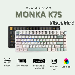 Bàn phím cơ Monka K75 - 3 mode kết nối - Mạch xuôi - Hotswap 5 pin - Led RGB - Hỗ trợ app