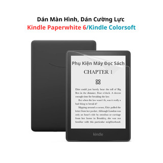 Dán Màn Hình/Cường Lực Kindle Paperwhite 6, Kindle Colorsoft, Máy Đọc Sách Kindle Paperwhite 6, Kindle Colorsoft